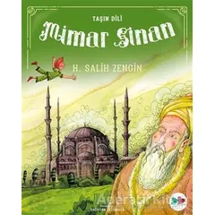 Taşın Dili Mimar Sinan - H. Salih Zengin - Vak Vak Yayınları