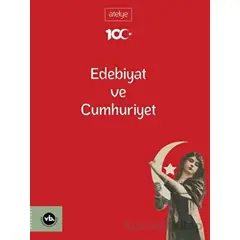Edebiyat ve Cumhuriyet - Kolektif - Vakıfbank Kültür Yayınları