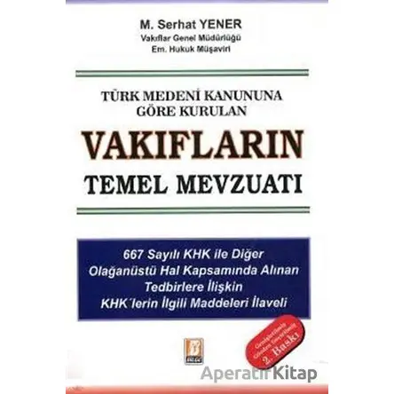 Vakıfların Temel Mevzuatı - M. Serhat Yener - Bilge Yayınevi