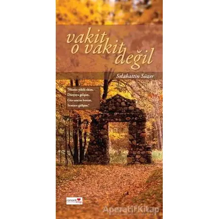 Vakit O Vakit Değil - Selahattin Süzer - Romantik Kitap