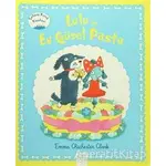 Lulu ve En Güzel Pasta - Emma Chichester Clark - 1001 Çiçek Kitaplar