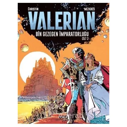 Valerian Cilt 2 - Bin Gezegen İmparatorluğu - Pierre Christin - Yapı Kredi Yayınları