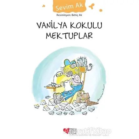 Vanilya Kokulu Mektuplar - Sevim Ak - Can Çocuk Yayınları