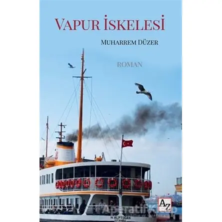 Vapur İskelesi - Muharrem Düzer - Az Kitap