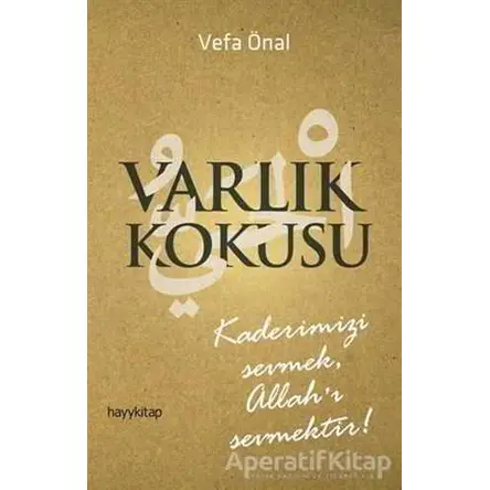 Varlık Kokusu - Vefa Önal - Hayykitap