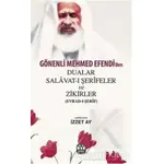 Gönenli Mehmed Efendiden Dualar Salavat- ı Şerifler ve Zikirler (Evrad- ı Şerif)