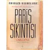 Paris Sıkıntısı Küçük Düzyazı Şiirler - Charles Baudelaire - Varlık Yayınları