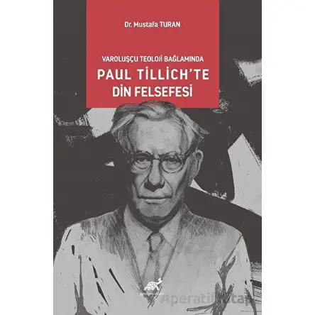 Varoluşcçu Teoloji Bağlamında Paul Tillich’te Din Felsefesi