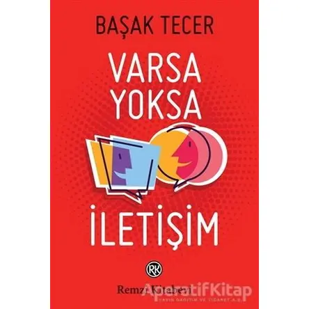 Varsa Yoksa İletişim - Başak Tecer - Remzi Kitabevi