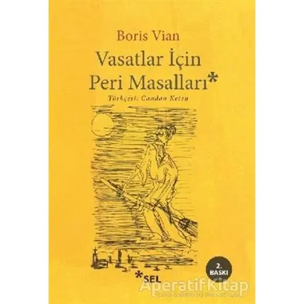 Vasatlar İçin Peri Masalı - Boris Vian - Sel Yayıncılık