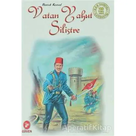 Vatan Yahut Silistre - Namık Kemal - Güven Yayınevi