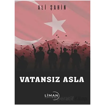 Vatansız Asla - Ali Şahin - Liman Yayınevi