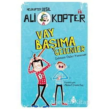 Vay Başıma Gelenler - Şebnem Güler Karacan - Uğurböceği Yayınları