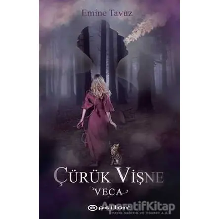 Veca - Çürük Vişne 1 - Emine Tavuz - Epsilon Yayınevi