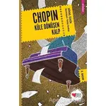 Chopin Küle Dönüşen Kalp - Göknil Özkök - Can Çocuk Yayınları