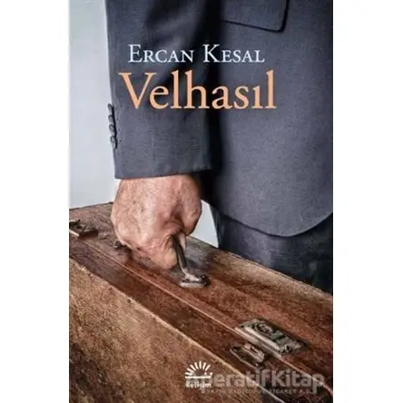 Velhasıl - Ercan Kesal - İletişim Yayınevi