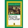 Büyük Umutlar - Charles Dickens - Venedik Yayınları