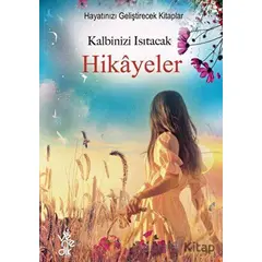 Kalbinizi Isıtacak Hikayeler - Kolektif - Venedik Yayınları