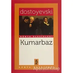 Kumarbaz - Fyodor Mihayloviç Dostoyevski - Venedik Yayınları