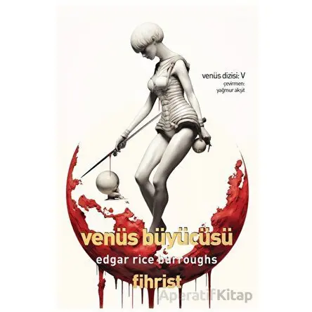Venüs Büyücüsü - Edgar Rice Burroughs - Fihrist Kitap