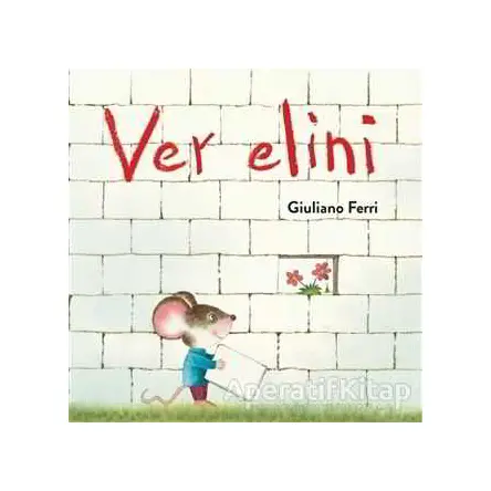 Ver Elini - Giuliano Ferri - MEAV Yayıncılık