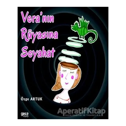 Vera’nın Rüyasına Seyahat - Özge Artuk - Gece Kitaplığı