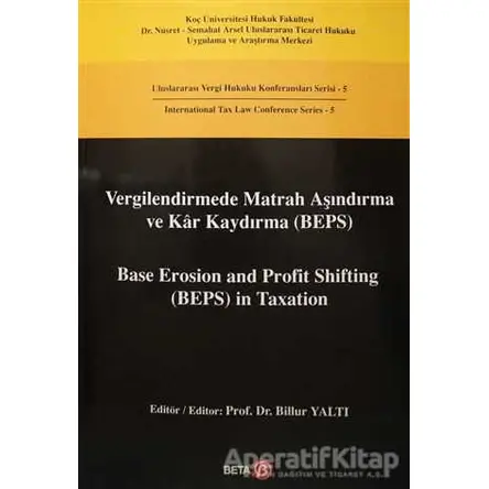 Vergilendirmede Matrah Aşındırma ve Kar Kaydırma (BEPS) / Base Erosion and Profit Shifting (BEPS) in