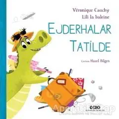 Ejderhalar Tatilde - Veronique Cauchy - Yapı Kredi Yayınları