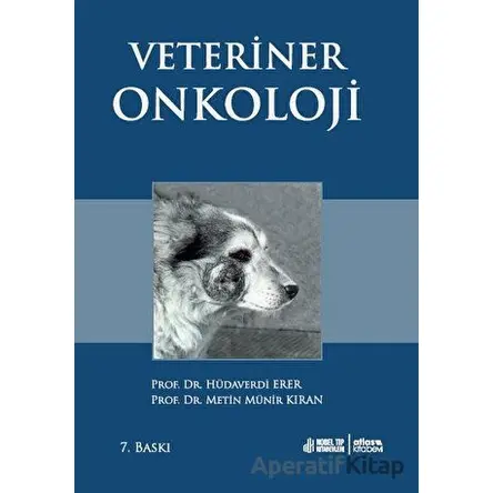 Veteriner Onkoloji - Hüdaverdi Erer - Atlas Kitabevi Tıp Kitapları
