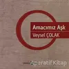 Amacımız Aşk - Veysel Çolak - Hayal Yayınları