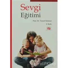 Sevgi Eğitimi - Veysel Sönmez - Anı Yayıncılık