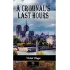 A Criminal’s Last Hours - Victor Hugo - Platanus Publishing