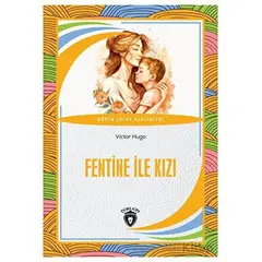 Fentine İle Kızı - Victor Hugo - Dorlion Yayınları