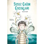 Susuz Çağın Çocukları - Selda Yaşar - Paraşüt Kitap