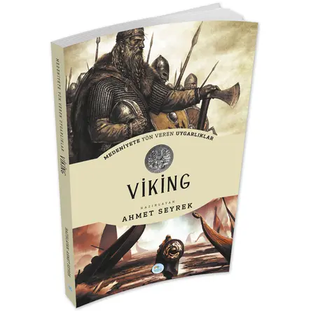 Viking - Medeniyete Yön Veren Uygarlıklar - Maviçatı Yayınları