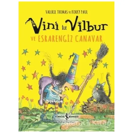 Vini ile Vilbur ve Esrarengiz Canavar - Valerie Thomas - İş Bankası Kültür Yayınları