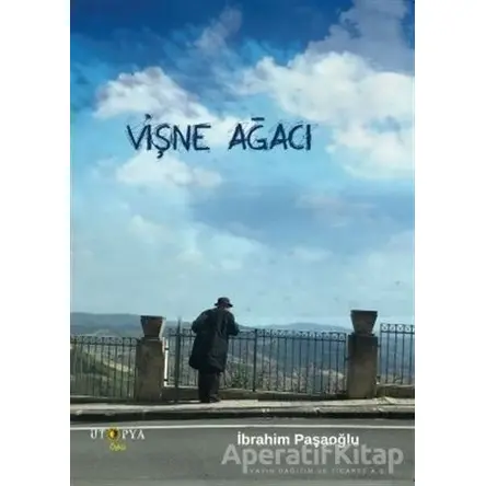 Vişne Ağacı - İbrahim Paşaoğlu - Ütopya Yayınevi