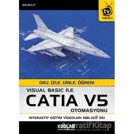Visual Basic ile Catia V5 Otomasyonu - Bilal Bulut - Kodlab Yayın Dağıtım