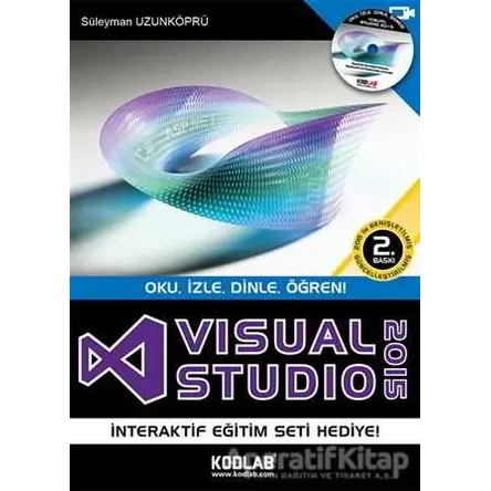 Visual Studio 2015 - Oku, İzle, Dinle, Öğren! - Süleyman Uzunköprü - Kodlab Yayın Dağıtım