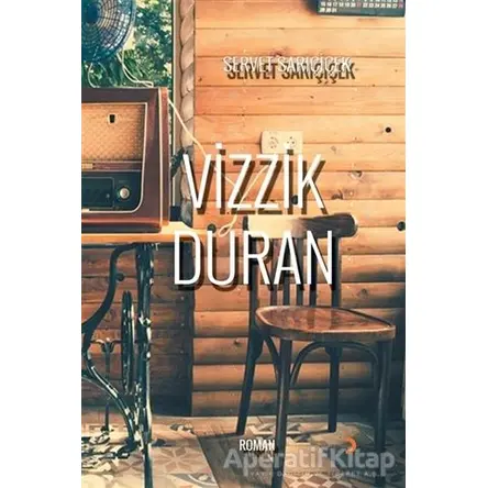 Vizzik Duran - Servet Sarıçiçek - Cinius Yayınları