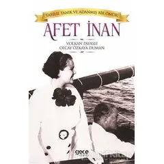 Afet İnan: Tarihe Tanık ve Adanmış Bir Ömür - Olcay Özkaya Duman - Gece Kitaplığı