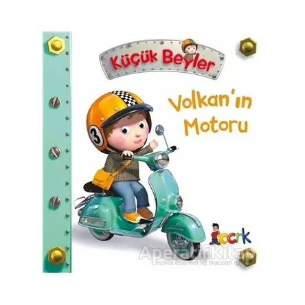 Volkan’ın Motoru - Küçük Beyler - Emilie Beaumont - Bıcırık Yayınları