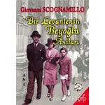 Bir Levantenin Beyoğlu Anıları - Giovanni Scognamillo - Bilge Karınca Yayınları