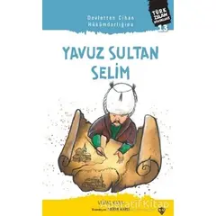 Devletten Cihan Hükümdarlığına: Yavuz Sultan Selim - Vural Kaya - Türkiye Diyanet Vakfı Yayınları