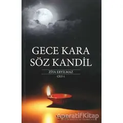 Gece Kara Söz Kandil Cilt 1 - Ziya Eryılmaz - Vural Yayınları