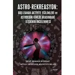 Astro-Rekreasyon: Boş Zaman Aktivite Eğilimleri ve Astrolojik Kimlik Arasındaki İlişkinin İncelenmes