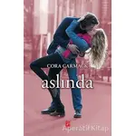 Aslında - Cora Carmack - Pena Yayınları