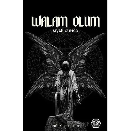 Walam Olum - Siyah Günce - Mücahit Gezen - Atayurt Yayınevi