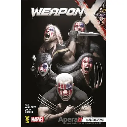 Weapon X 3 : Modern Savaş - Greg Pak - Gerekli Şeyler Yayıncılık