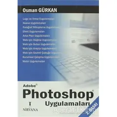 Adobe Photoshop Uygulamaları - Osman Gürkan - Nirvana Yayınları